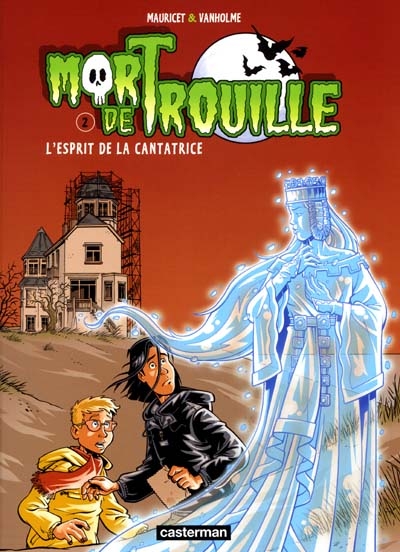 Mort de trouille. Vol. 2. L'esprit de la cantatrice