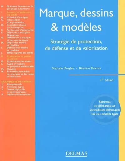 Marques, dessins et modèles : stratégie de protection, de défense et de valorisation