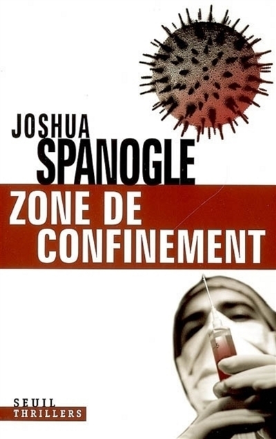Zone de confinement : thriller