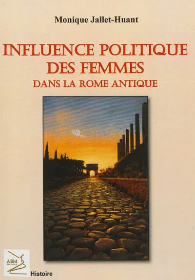 Influence politique des femmes dans l'histoire romaine