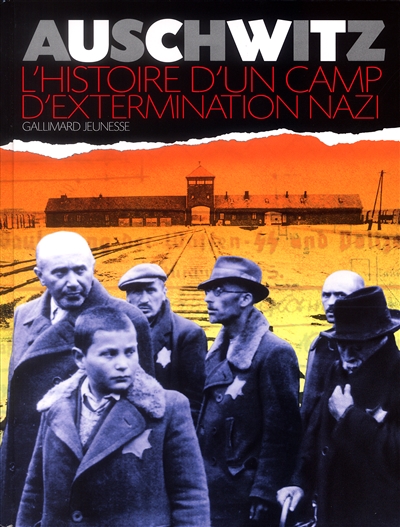 Auschwitz : l'histoire d'un camp d'extermination nazi