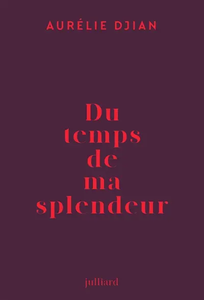 Du temps de ma splendeur