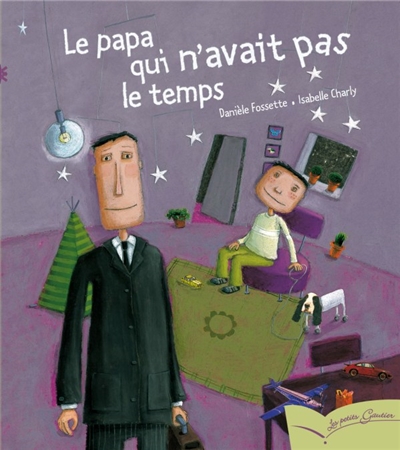 Le papa qui n'avait pas le temps