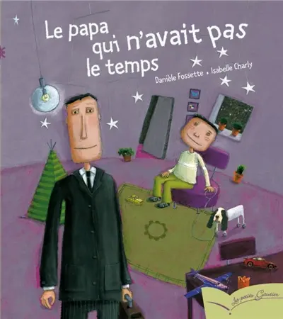 Le papa qui n'avait pas le temps