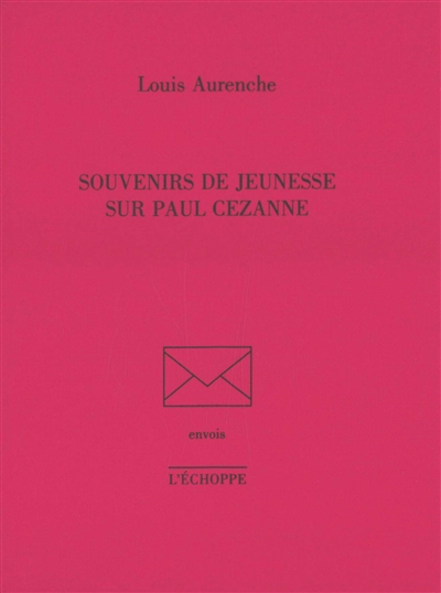 Souvenirs de jeunesse sur Paul Cezanne