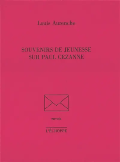 Souvenirs de jeunesse sur Paul Cezanne