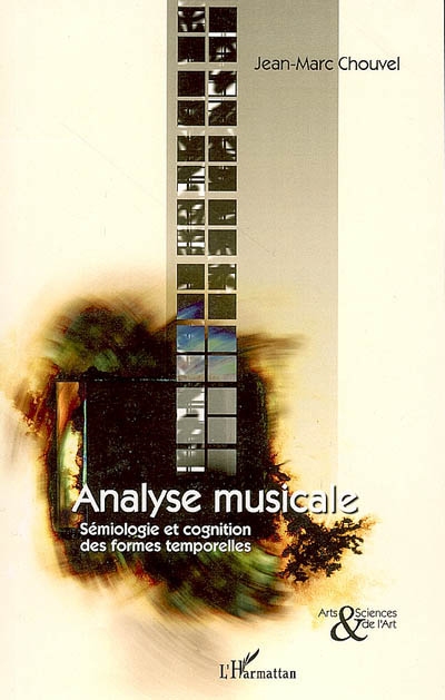 Analyse musicale : sémiologie et cognition des formes temporelles
