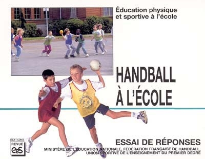 Education physique et sportive à l'école : handball à l'école