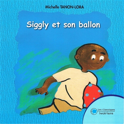 Siggly et son ballon