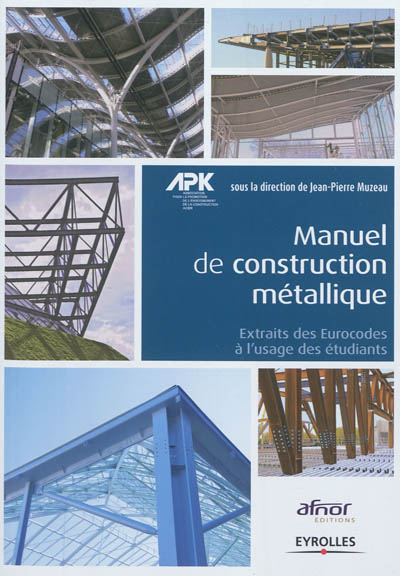 Manuel de construction métallique : extraits des Eurocodes à l'usage des étudiants