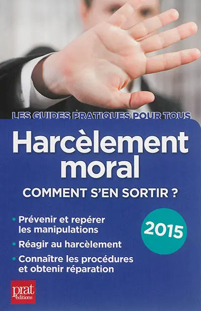 Harcèlement moral : comment s'en sortir ?