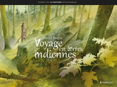 Voyages en terres indiennes