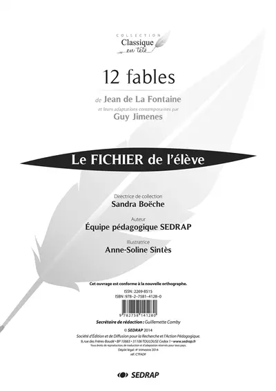 12 fables de Jean de La Fontaine et leurs adaptations contemporaines par Guy Jimenes : le fichier de l'élève