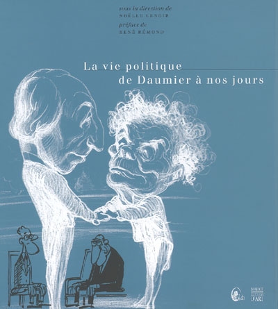 La vie politique de Daumier à nos jours