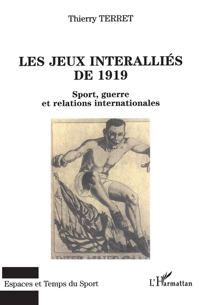 Les jeux interalliés de 1919 : sport, guerre et relations internationales