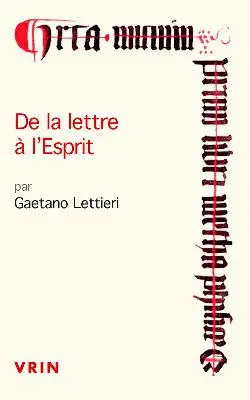 De la lettre à l'esprit : dialectiques herméneutiques entre ontologie et grâce de Paul à Augustin