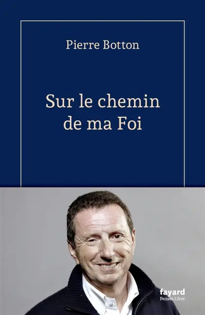 Sur le chemin de ma foi