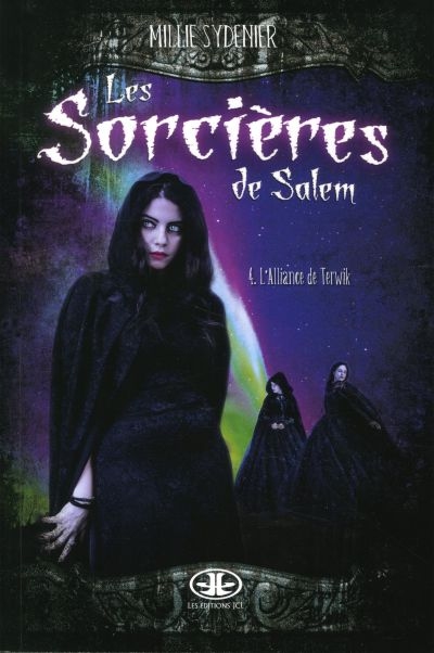 Les sorcières de Salem. Vol. 4. L'alliance de Terwik