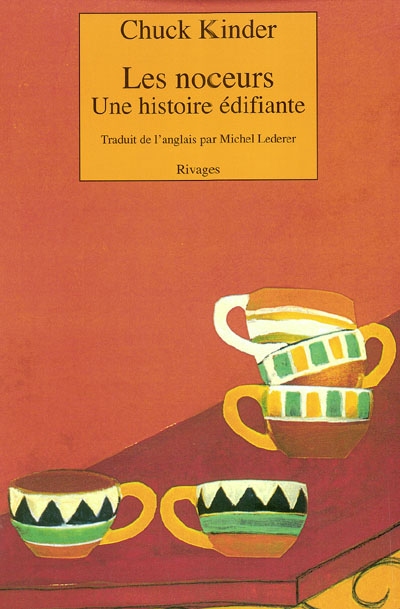 Les noceurs : une histoire...