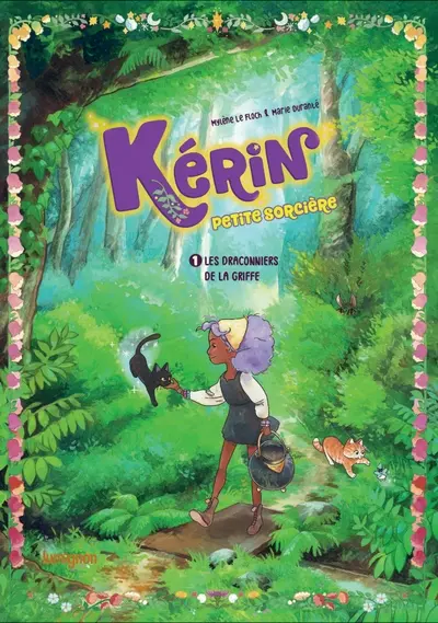 Kérin : petite sorcière. Vol. 1. Les draconniers de la griffe