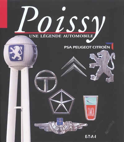 Poissy : une légende automobile : PSA Peugeot Citroën