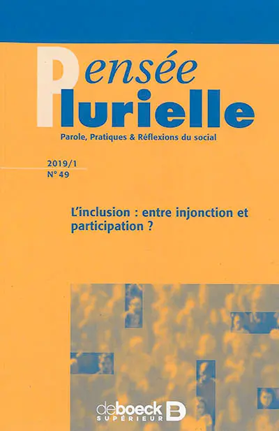 Pensée plurielle, n° 49. L'inclusion : entre injonction et participation ?