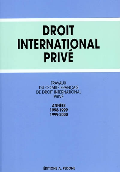 Droit international privé : années 1998-1999, 1999-2000