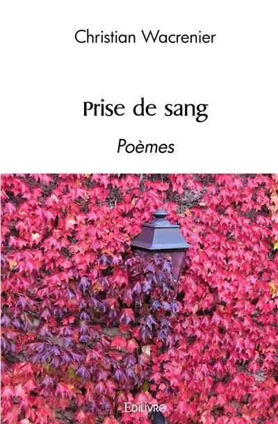 Prise de sang : Poèmes