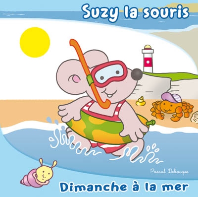 Suzy la souris. Dimanche à la mer