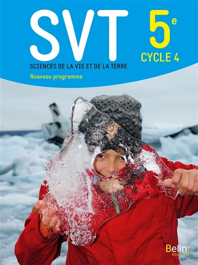 SVT, sciences de la vie et de la Terre 5e, cycle 4 : nouveau programme