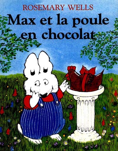 Max et la poule en chocolats