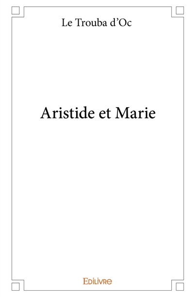 Aristide et Marie