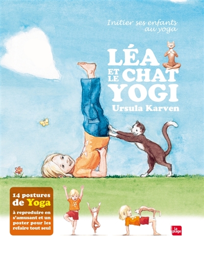 Léa et le chat yogi : initier ses enfants au yoga