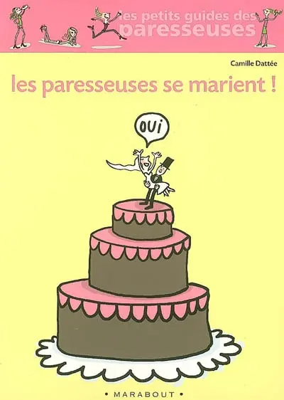 Les paresseuses se marient
