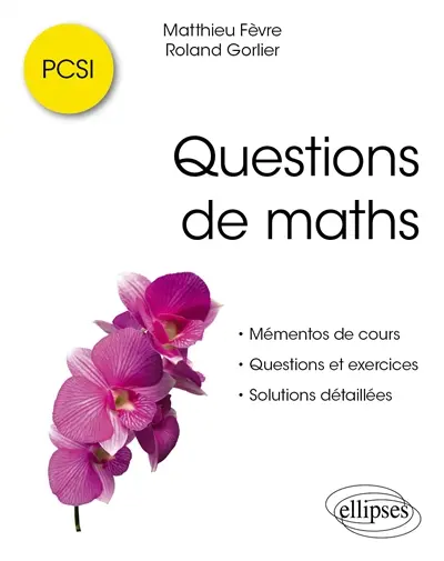 Questions de maths : PCSI Questions de maths : PCSI