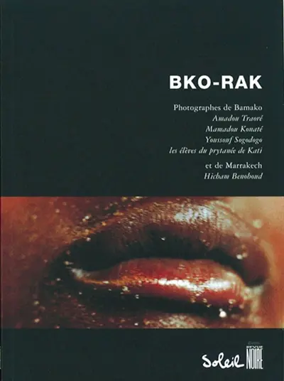 Bko-Rak : photographies de Bamako et de Marrakech