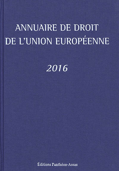 Annuaire de droit de l'Union européenne : 2016