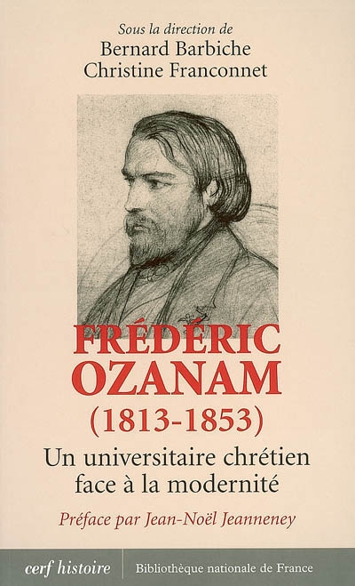 Frédéric Ozanam (1813-1853) : un universitaire chrétien face à la modernité