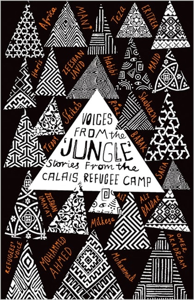 Les voix de la jungle : histoires de réfugiés au camp de Calais