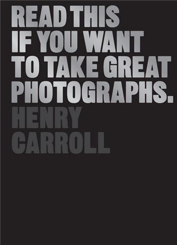 Read This If You Want to Take Great Photographs