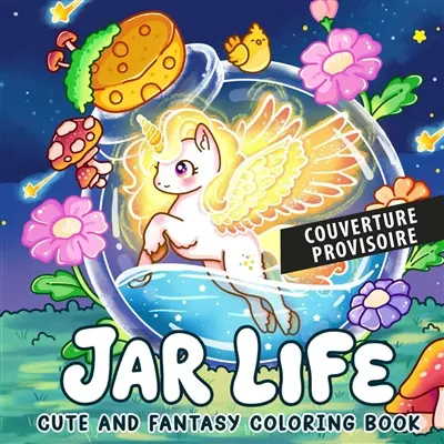 Jar life : cute and fantasy coloring book