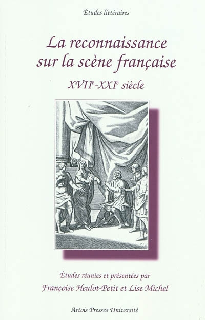 La reconnaissance sur la scène française : XVIIe-XXIe siècle