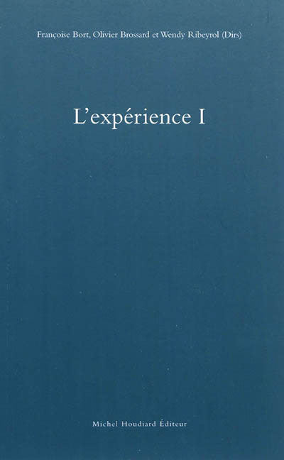 L'expérience. Vol. 1