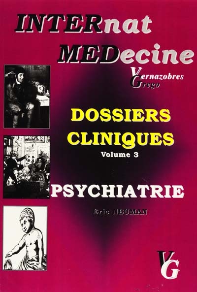 Dossiers cliniques. Vol. 3. Psychiatrie