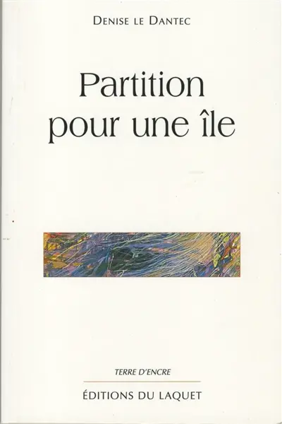 Ile Grande. Vol. 2. Partition pour une île