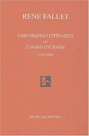 Chroniques littéraires du Canard enchaîné : 1952-1956
