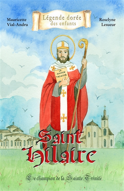 Saint Hilaire : le champion de la Sainte Trinité
