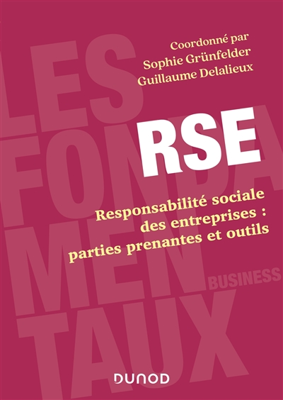 RSE : responsabilité sociale des entreprises : parties prenantes et outils