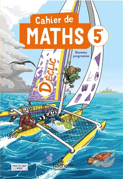 Cahier de maths 5e : nouveau programme