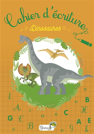 cahier d'écriture : dinosaures